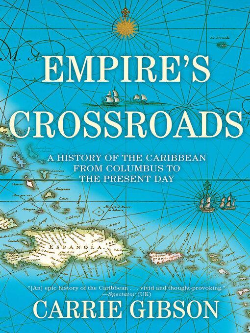 Title details for Empire's Crossroads by Carrie Gibson - Available
